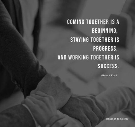 90 Working Together Quotes To Inspire Team Work Quotes About Working Together, Team Quotes Teamwork, Working Together Quotes, Business Growth Quotes, Looking For Quotes, Good Teamwork, Team Quotes, Together Quotes, Work Wife