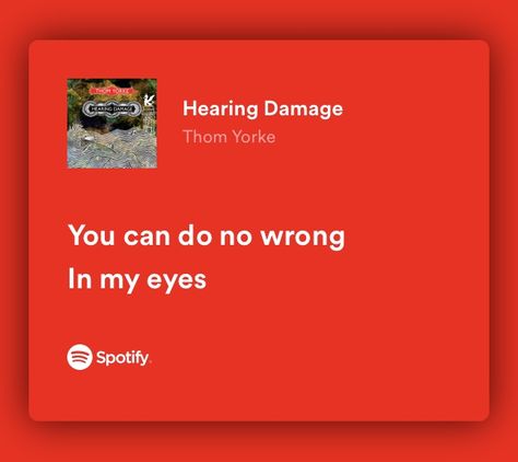 Those Eyes Spotify, Iris Spotify Lyrics, High And Dry Radiohead Lyrics, Radiohead Spotify Lyrics, Radiohead Creep Lyrics, Movie Diary, Hearing Damage, Thom Yorke, Spotify Covers