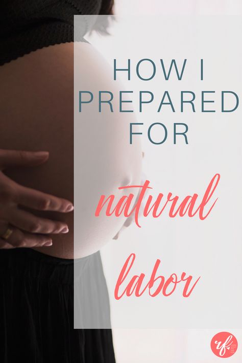 3rd Trimester-Preparing for Natural Labor ⋆ Renae Fieck 3rd Trimester Labor Prep, Anterior Placenta, Labor Prep, Natural Labor, Diet While Pregnant, Natural Labour, Home Pregnancy Test, Prepare For Labor, Pregnancy Labor