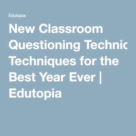 New Classroom Questioning Techniques for the Best Year Ever | Edutopia Questioning Strategies, Socratic Seminar, Text Dependent Questions, Best Year Ever, Pop Quiz, New Classroom, Fabric Craft, Fabric Sewing, Knitting Crochet