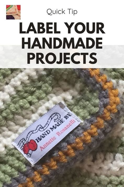 Label Your Handmade Knit and Crochet Projects | Needlepointers.com Crochet Name Tag, Crochet Name, Crochet Labels, Handmade Labels, Spool Knitting, Crochet Embellishments, Sewing Labels, Quilt Labels, Crochet Quilt