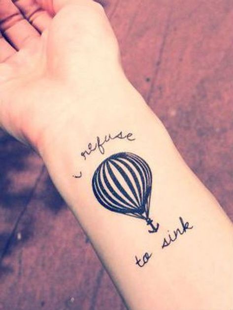 Tatouage mongolfière Tattoo Anchor, Hot Air Balloon Tattoo, Air Balloon Tattoo, I Refuse To Sink, Balloon Tattoo, Petit Tattoo, Tatoo Inspiration, Refuse To Sink, Love Tattoo