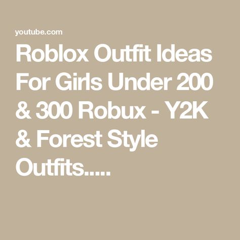 Roblox Outfit Ideas For Girls Under 200 & 300 Robux - Y2K & Forest Style Outfits..... 300 Robux Outfit, 400 Robux Outfit, 200 Robux Outfit Ideas, 80 Robux Outfit, 800 Robux Outfits, 0 Robux Outfit Idea For Girl, 200 Robux Outfit, Forest Style, The Creator