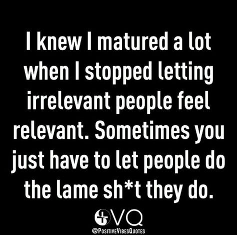 Irrelevant People, Betrayal Quotes, Positive Vibes Quotes, Vibes Quotes, Life Words, Inspirational Thoughts, Prayer Quotes, People Quotes, Self Love Quotes