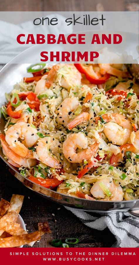 Stir Fried Cabbage Recipes, Napa Cabbage Recipes, Easy Dinner Dishes, Stir Fry Shrimp Recipes, Skillet Shrimp, Toasted Sesame Oil, Calzone Recipe, Cabbage Stir Fry, Shrimp Dinner