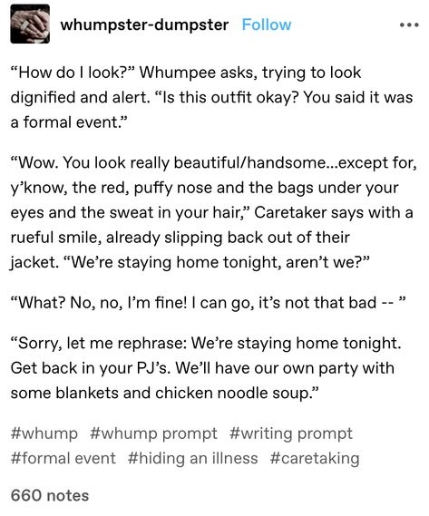 Whumpee X Caretaker Prompts, Caretaker Prompts, Whumpee Prompts, Whump Prompts, Tumblr Writing, Otp Prompts, Breaking Up With Someone, Story Writing Prompts, Daily Writing Prompts