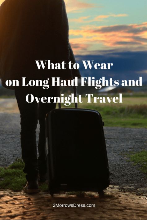 What to Wear on Long Haul Flights and Overnight Travel Overnight Train, Long Haul Flights, Clothing Basics, Air Flight, Long Haul Flight, Practical Fashion, Long Flights, Train Ride, Frugal Tips