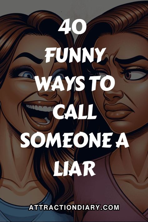 Funny Ways To Call Someone A Liar Pathological Liar Quotes Funny, Insulting Names To Call People Funny, Insulting Names To Call People, Liars Quotes Funny, Liar Quotes Funny, Liar Aesthetic, Liar Humor, Comebacks To Say, Insulting Names