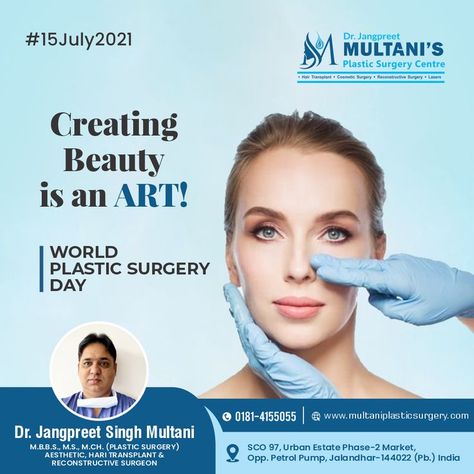 World Plastic Surgery Day to all the surgeons !! Visit us: Multani Plastic Surgery Centre ―――――――― DM us for more information or ☎️ : 0181-4155055 🌐 www.multaniplasticsurgery.com ―――――――― 𝗠𝗨𝗟𝗧𝗔𝗡𝗜 𝗣𝗟𝗔𝗦𝗧𝗜𝗖 𝗦𝗨𝗥𝗚𝗘𝗥𝗬 𝗖𝗘𝗡𝗧𝗥𝗘 📌Address: SCO 97, Urban Estate Phase-2 Market, Opp. Petrol Pump Jalandhar City Petrol Pump, Reconstructive Surgery, Surgery Center, Phase 2, Creative Ads, Plastic Surgeon, Plastic Surgery, Surgery, Facial