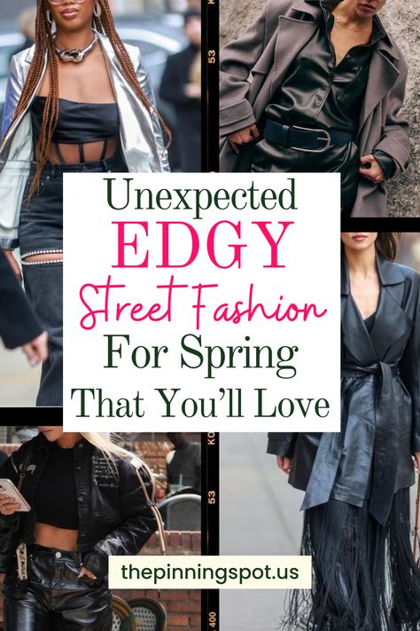 In this post, you'll learn about the latest edgy street fashion trends for Spring/Summer 2024. So if you're Looking for a solution to elevate your style, here are the best edgy street fashion trends to elevate your summer style in 2024 Whether you’re into modern edgy outfits or edgy chic grunge, these latest street fashion trends of 2024 have a little something for everyone. Edgy Spring Fashion, Avant Garde Fashion Street, Grunge Chic Outfits, Edgy Street Fashion, Chic Grunge, Grunge Chic, Taking Risks, Pushing Boundaries, Street Style Edgy