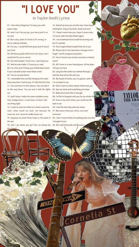 A gathering of taylor swift references over lyrics from her songs saying I love you In Taylor Swift Lyrics, Taylor Swift Collage, Taylor Swift Lyrics, She Song, Say I Love You, Taylor Swift, I Love You, Swift, Love You