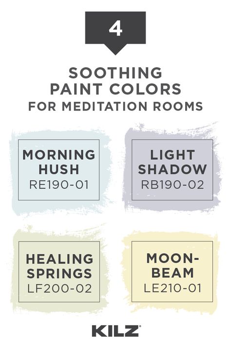 Whether you have a personal meditation room, an at-home yoga studio, or just a calming corner in your home, this soothing KILZ COMPLETE COATⓇ Paint & Primer In One color palette is sure to create a calming style. Click below to explore these light pastel hues. Yoga Room Wall Colors, Meditation Room Paint Colors, Yoga Studio Paint Colors, Yoga Studio Color Palette, Kilz Paint Colors, Kilz Paint, Yoga And Meditation Space, Soothing Paint Colors, Calming Paint Colors