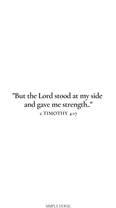 But The Lord Stood With Me Wallpaper, God Verses Aesthetic, Fully Known Tattoo, 2 Timothy 4 17 Wallpaper, But The Lord Stood With Me, Timothy Bible Verses, Confidence Bible Verses, Bible Verses About Strength And Courage, Bible Verse About Strength And Courage