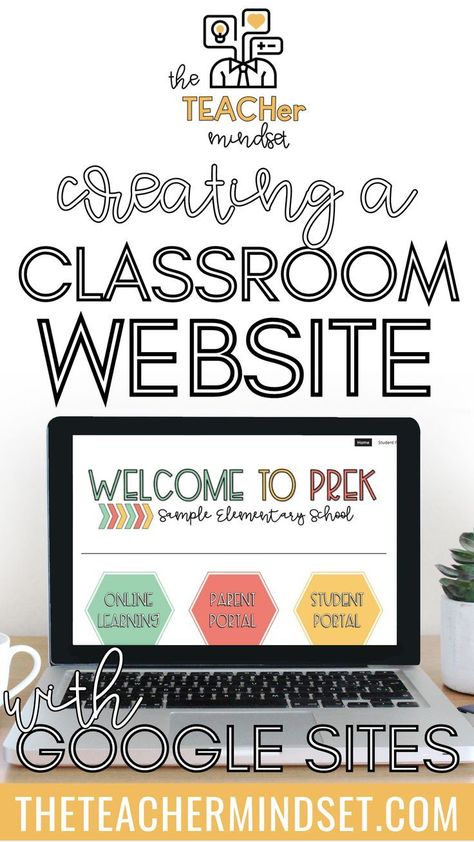 Creating a Classroom Website with Google Sites Classroom Website Ideas Teachers, Google Site Templates, Teach Like A Pirate, Classroom Website, Technology Lesson, Class Website, Teacher Websites, Teaching Plan, Interactive Classroom