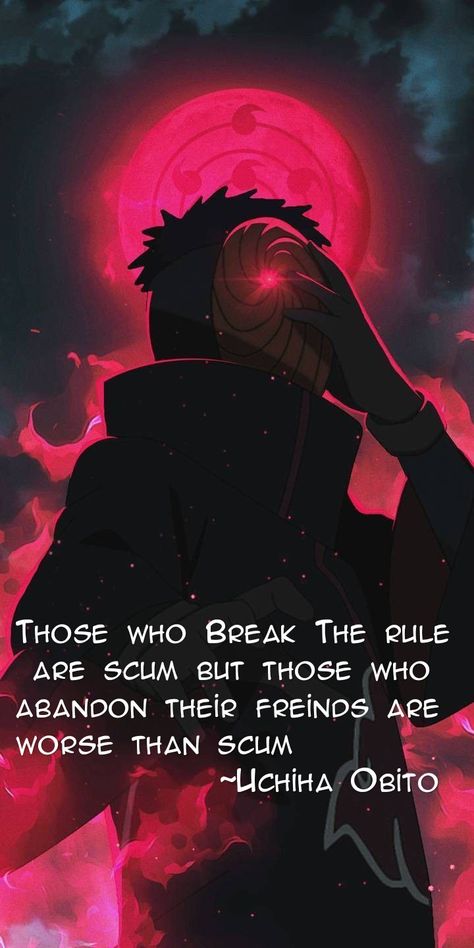 Obito Quotes Wallpaper, Obito Quote, Obito Uchiha Quote Wallpapers, Obito Words, Obito Uchiha Quotes, Logic Quotes, Anime Quotes Inspirational, Demon King Anime, Character Quotes