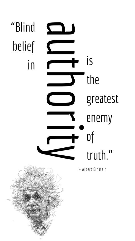 “Blind belief in authority is the greatest enemy of truth.” 2024 Board, Freedom Quotes, Albert Einstein, Want You, Einstein, Blinds, Presentation, Quotes, Quick Saves