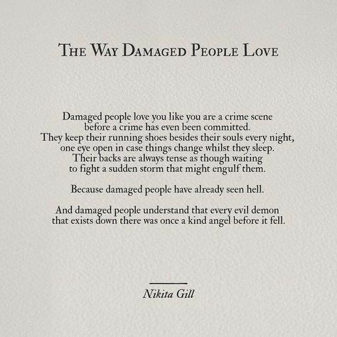 The Way Damaged People Love, Damaged People Love, Damaged People, Nikita Gill, Fina Ord, Lauren London, Best Poems, Inspirational Poems, Poetry Inspiration