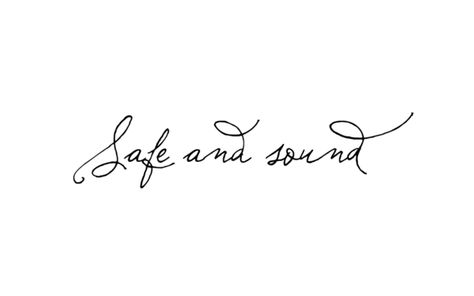 safe and sound Southern Sayings, Safe And Sound, Three Words, Text Quotes, Scripture Quotes, Hunger Games, Beautiful Words, Polyvore Fashion, Handwriting