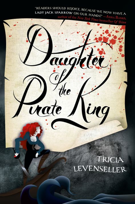 Tricia Levenseller, Daughter Of The Pirate King, Pirate Books, Pirate King, Lovers Romance, King Book, The Pirate King, Ya Fantasy, The Pirate