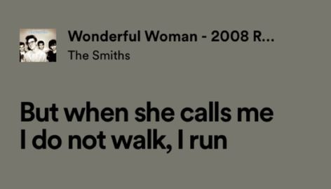 The Smiths Spotify Lyrics, Mrs Smith Aesthetic, Song Love Quotes, The Smiths Quotes, The Smiths Aesthetic, I Love The Smiths, The Smiths Lyrics, The Smiths, Me Too Lyrics