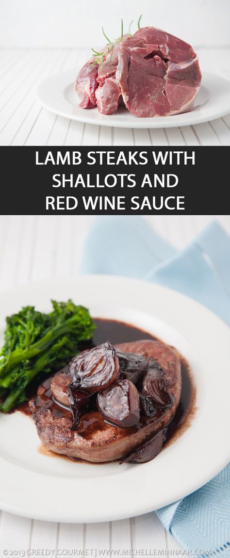 Lamb Steaks with Shallots and Red Wine Sauce - a perfect romantic recipe #NiceLambRecipes Lamb Rump Steak Recipes, Lamb Recipes Indian, Lamb Leg Steak, Lamb Steak Recipes, Lamb Rump, Lamb Shanks Slow Cooker, Lamb Steak, Thanksgiving Dinner For Two, Lamb Sauce