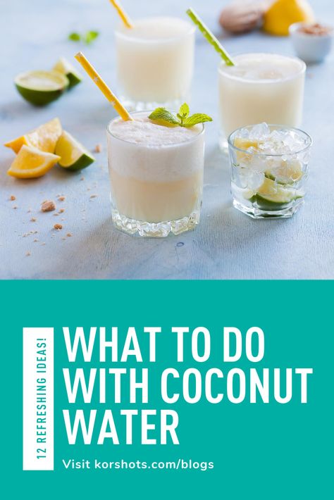 What To Make With Coconut Water, Uses For Coconut Water, Things To Make With Coconut Water, Coconut Water Recipes Drinks, Ways To Use Coconut Water, What To Do With Coconut Water, Coconut Water Recipes Food, Coconut Water Mocktail Recipes, Recipes With Coconut Water