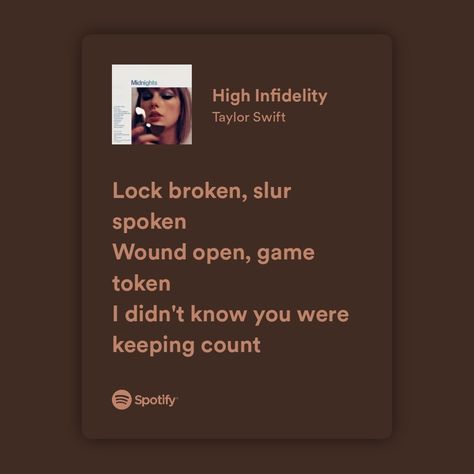 High Infidelity Taylor Swift Lyrics, High Infidelity Taylor Swift, High Infidelity, Taylor Swift Song Lyrics, Swift Lyrics, Gaming Token, Spotify Lyrics, Taylor Swift Songs, Taylor Swift Lyrics