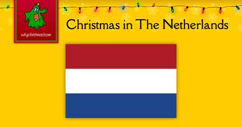 Find out how Christmas is celebrated in The Netherlands / Holland. Christmas In The Netherlands, Christmas In Holland, Around The World Christmas, Traditional Stories, Happy Merry Christmas, Christmas Time Is Here, World Crafts, Countries Around The World, Other Countries