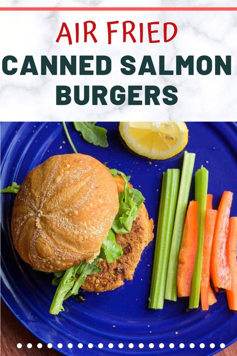 Canned Salmon Burgers, Salmon Burgers With Canned Salmon, Burgers Air Fryer, Burgers In Air Fryer, Salmon Burgers Recipe, Salmon Air Fryer, Recipes Burgers, Fried Salmon Patties, Salmon Burger Recipe