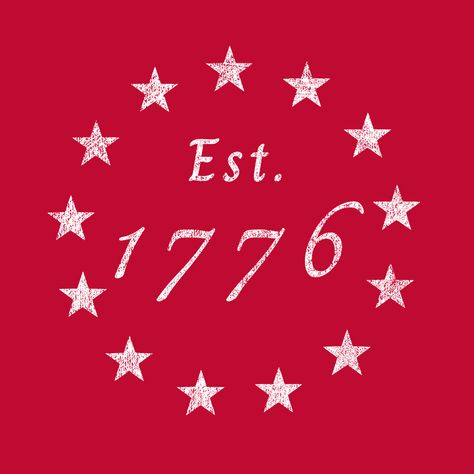 Independence Est. 1776 - 4th of July American Holidays, American Gifts, Veterans Day, July 4th, Memorial Day, Independence Day, Fourth Of July, American Flag, Special Events