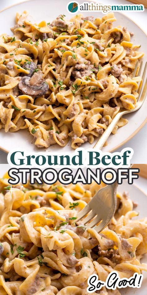 Ground Beef Stroganoff collage image showing a plate of Ground Beef Stroganoff and a close up image of a forkful of Ground Beef Stroganoff Wide Egg Noodles Ground Beef, Ground Beef Egg Noodles Recipes, Ground Beef And Egg Noodle Recipes, Ground Beef And Noodle Recipes, Ground Beef And Mushrooms, Ground Beef Stroganoff Recipe, Beef And Mushrooms, Easy Ground Beef Stroganoff, Recipe Ground Beef