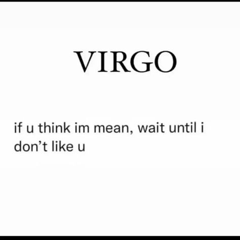 Funny Virgo Quotes, Virgo Goddess, Virgo Personality, Virgo Memes, Virgo Girl, Virgo Traits, Virgo Quotes, Virgo Love, Virgo Season