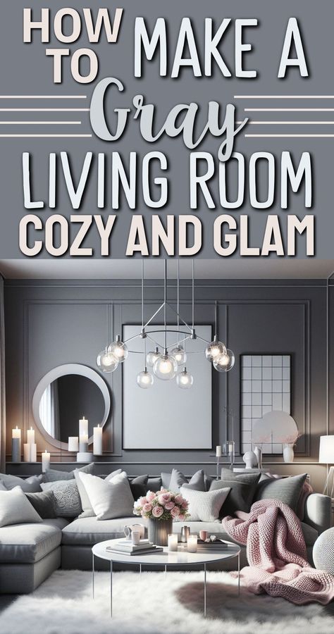 Love glam chic decor to go with your cozy grey couch? See How To Make A Gray Living Room Cozy AND Glam with paint colors, accent decor and inexpensive home updates. White Couch Gray Walls, Grey Walled Living Room, Grey And Silver Living Room Ideas, Grey Living Room Accent Color, Grey On Grey Living Room, Living Room Inspiration Gray Walls, Light Grey And White Living Room, Light Grey Walls Living Room Decor, Grey Couches Living Room Ideas