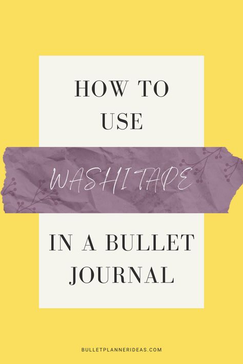 Unleash your creativity with Washi Tape! Create borders, tie together a theme, mark pages, or even use it as stickers! There are lots of different ways use can use washi tape in your bullet journal to brighten up your pages. Journal Washi Tape Ideas, Washi Tape Bujo Ideas, How To Use Washi Tape Ideas Journal, Washi Tape Journal Pages Design, Monthly Bullet Journal Layout, Washi Tape Designs Journals, Washi Tape Bullet Journal, Bullet Journal Quotes, Bullet Journal Cover Ideas