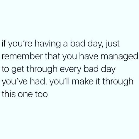 If you are having a bad day Rough Day Quotes, Gangsta Quotes, Heart Warming Quotes, Bad Thoughts, Self Inspirational Quotes, Hard Days, Inspirational Quotes God, Warrior Quotes, Quote Backgrounds