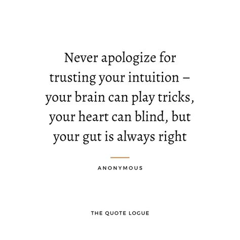 Women Intuition Quotes, Trust Intuition Quotes, Intuition Quotes Relationships, Womans Intuition Quotes, Quotes About Intuition, Intimidation Quotes, Womens Intuition, Surviving Heartbreak, Intuition Developing