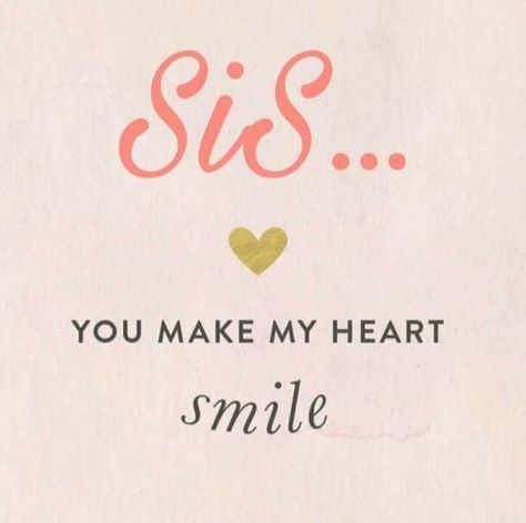 Sisters By Heart Quotes, Sisters Forever Quotes, Cute Sister Quotes, Beautiful Sister Quotes, Sis Quotes, Sister Bond Quotes, Friends Like Sisters, Beautiful Soul Quotes, I Love You Sister