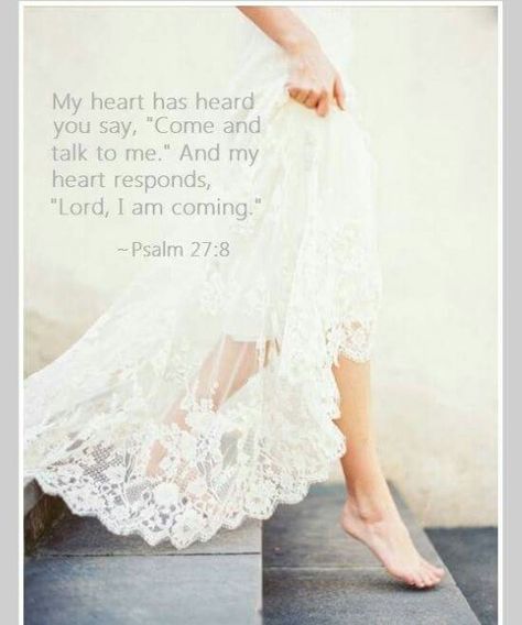 Grace Psalm 27 8, Christian Woman, Bride Of Christ, Daughters Of The King, Women Of Faith, Godly Man, Fun Quotes, Lord And Savior, Jesus Loves Me