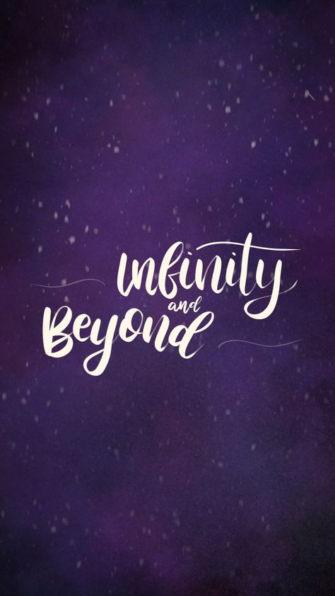 To Infinity And Beyond Wallpapers, Infinity Wallpaper Aesthetic, Galaxy Lettering, Space Puns, Infinity Wallpaper, Aesthetic Galaxy, Galaxy Colors, Handwritten Quotes, Galaxy Wallpaper Iphone