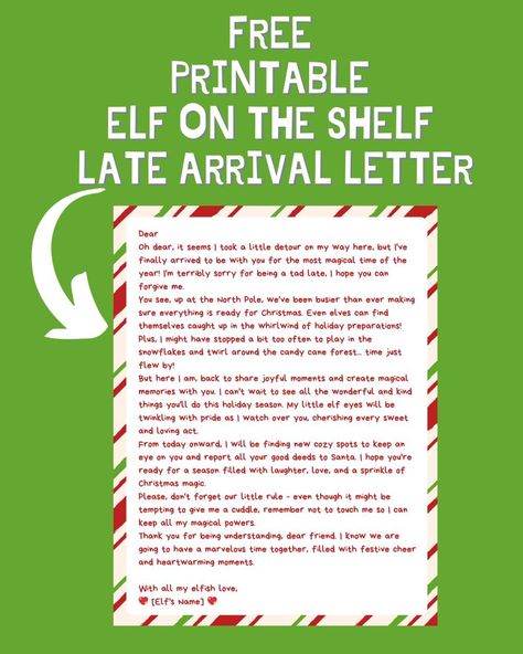 Elf On The Shelf Late Arrival Letter, Elf On The Shelf Late Arrival Ideas, Letter Free Printable, Elf On The Shelf Welcome, Elf On The Shelf Letter, Printable Elf On The Shelf, Elf Goodbye Letter, Elf On The Shelf Arrival, Goodbye Letter