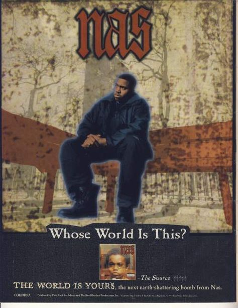 Advertisement for Nas' 'The World Is Yours' Rap City, The 4 Elements, Old Magazine, Music Museum, Hip Hop World, Hip Hop Classics, A Tribe Called Quest, Hip Hop Poster, 90s Rap