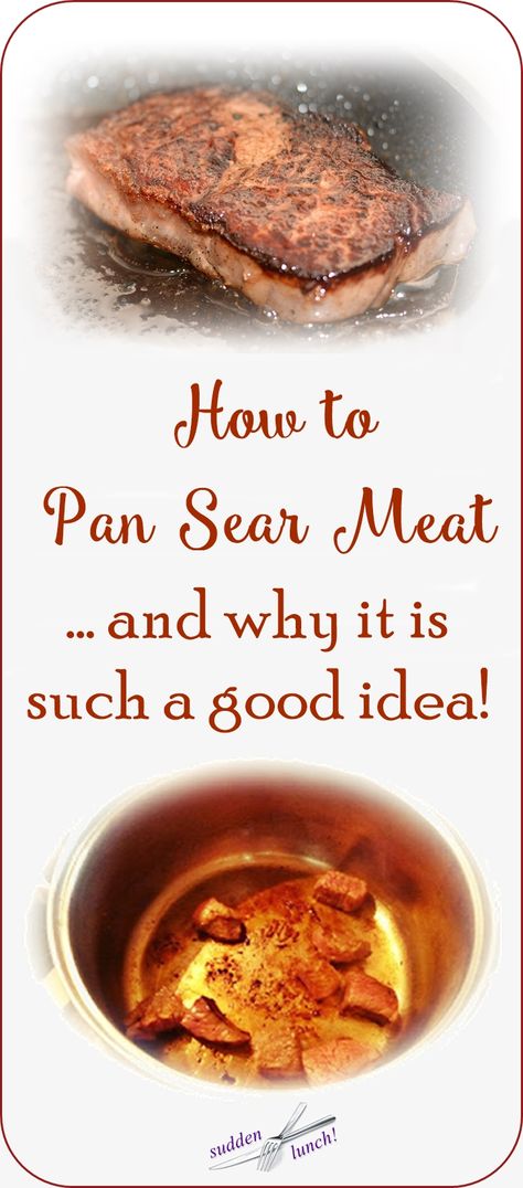 Cooking Stew Beef, Maillard Reaction, Searing Meat, Pan Sauce, Best Pans, How To Cook Beef, Seared Steak, Beef Stew Meat, Cooking For Beginners