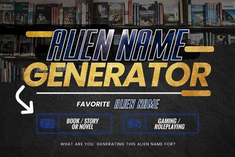 Alien Name Generator: Favorite Alien Names · Adazing Alien Names, Fictional Languages, Sci Fi Book, Title Generator, Solar System Model, City Of God, Inca Empire, Egyptian Pyramids, Science Fiction Novels