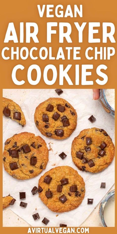 Vegan Air Fryer Cookies, Vegan Air Fryer Desserts, Chocolate Chip Cookie Air Fryer, Chocolate Chip Cookies Eggless, 6 Minute Air Fryer Oat Cookie, Chocolate Chip Cookies Egg Free, Desserts With Chocolate Chips, Vegan Chocolate Chip Cookies, Vegan Cookies Recipes