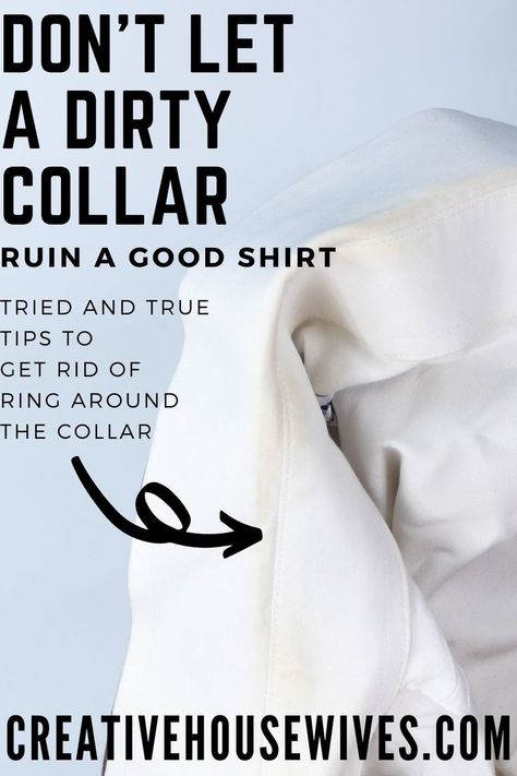 How To Remove Yellow Stains From Shirt Collar, Collar Stain Remover, How To Keep Collars White, How To Remove Ring Around The Collar, Ring Around The Collar Removal, Cleaning White Shirts, Ring Around The Collar, Remove Yellow Stains, Diy Stain Remover