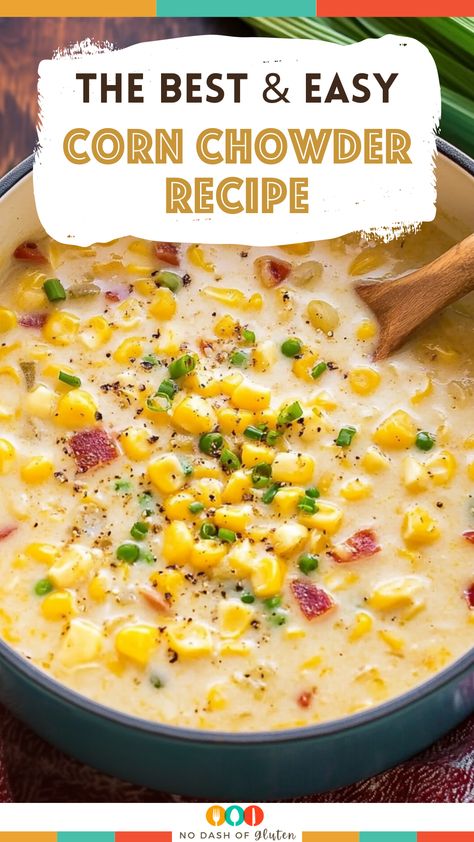 Corn Soup Recipes Easy, Potato Corn Chowder Soup, Homemade Corn Chowder, Bacon Potato Corn Chowder, Corn Chowder Crockpot, Best Corn Chowder Recipe, Vegetarian Corn Chowder, Potato Chowder Recipes, Easy Corn Chowder