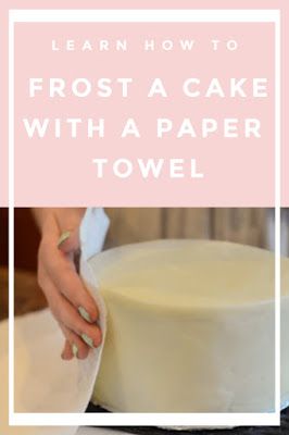 Frost Me Up: How To Frost a Cake (using a paper towel) Easy Vanilla Buttercream Frosting, Cake Frosting Techniques, Frosting A Cake, Frost A Cake, Monkey Orchid, Frosting Techniques, Vanilla Buttercream Frosting, Creative Cake Decorating, Easy Cake Decorating