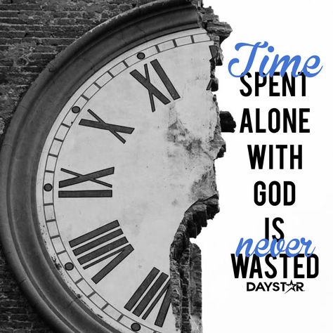 Time spent alone with God is never wasted. [Daystar.com] Spending Time With God, Time With God, People In Need, Christian Quotes Inspirational, Jesus Loves You, Encouragement Quotes, Jesus Loves, God Is Good, God Is