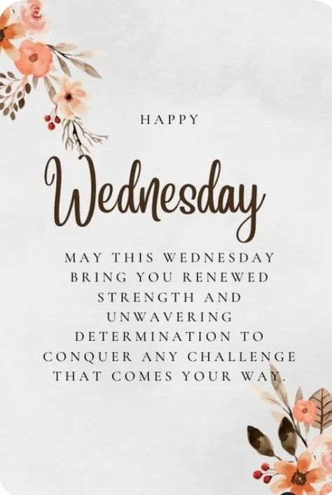 Quotes For Wednesday Inspiration, Wednesday Inspirational Blessings, Wake Up Wednesday Quotes, Motivational Quotes For Wednesday, Wednesday Posts For Facebook, Wednesday Work Motivation Quotes, Morning Blessings Wednesday, Wednesday Motivation Inspiration Wisdom, Wednesday Quotes Motivational