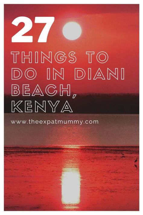 27 Inspiring Things To Do In Diani Beach 2024 17 Safari Tour Guide, Diani Beach Kenya, Diani Beach, Kenya Travel, Beach Road, Safari Tour, Expat Life, Inspiring Things, Kite Surfing